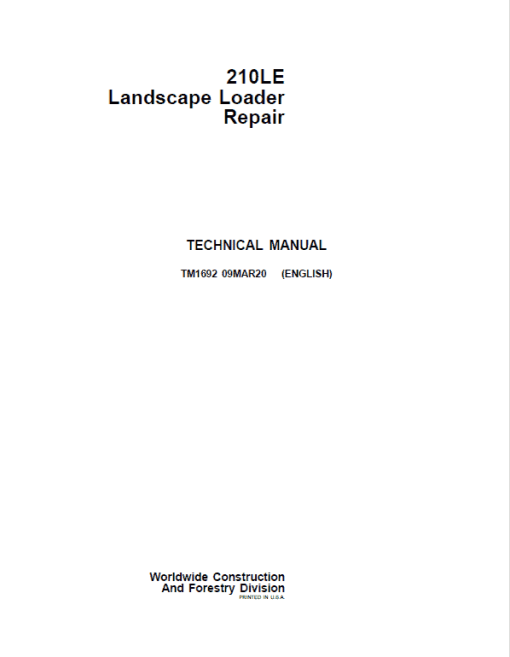 John Deere 210LE Landscape Loader Repair Technical Manual (S.N before – 888001)