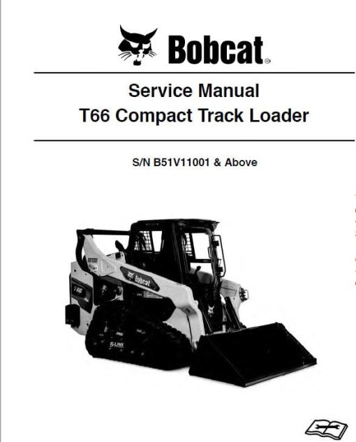 Bobcat T66 Compact Track Loader Service Repair Manual - Image 3