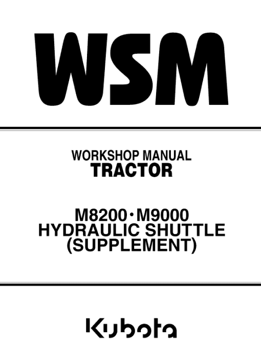 Kubota M6800, M8200, M9000 Tractor Workshop Manual - Image 6