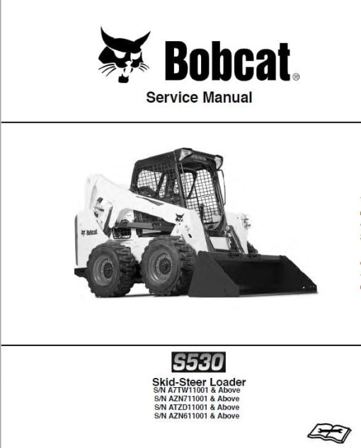 Bobcat S530 Skid-Steer Loader Service Repair Manual - Image 3