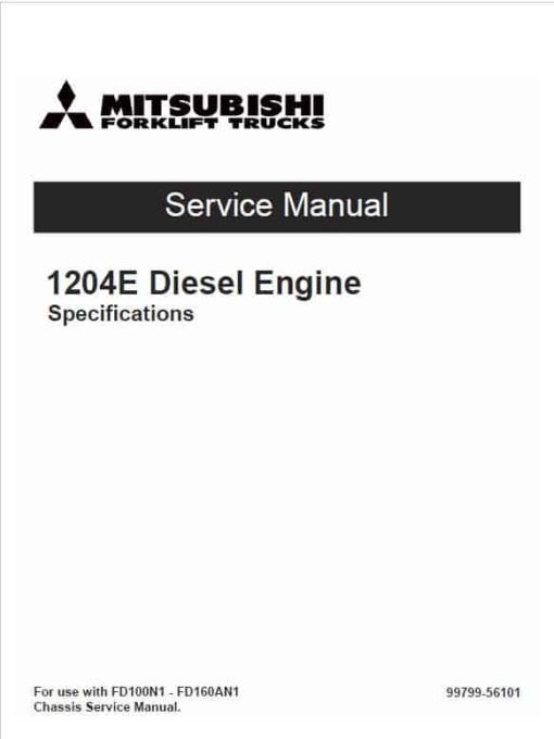 Mitsubishi FD100N1, FD120N1, FD135N1, FD150AN1, FD160AN1 Forklift Service Manual - Image 3