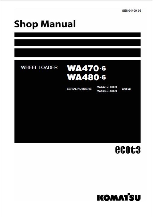 Komatsu WA470-6, WA480-6, WA470-6LC, WA480-6LC Loader Service Manual - Image 2