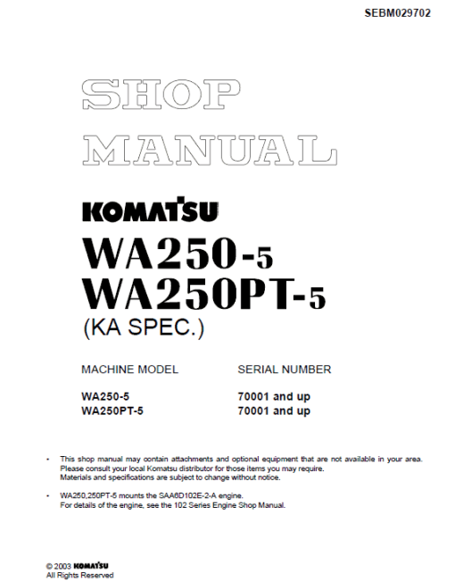 Komatsu WA250-5, WA250PT-5, WA250-5H Wheel Loader Service Manual - Image 4