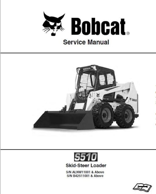 Bobcat S510 Skid-Steer Loader Service Repair Manual - Image 5