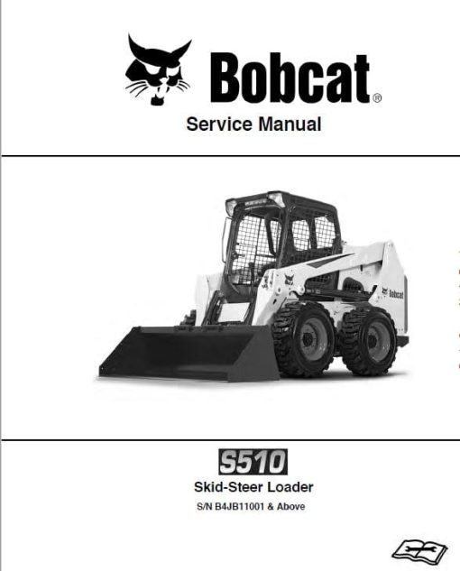 Bobcat S510 Skid-Steer Loader Service Repair Manual - Image 7