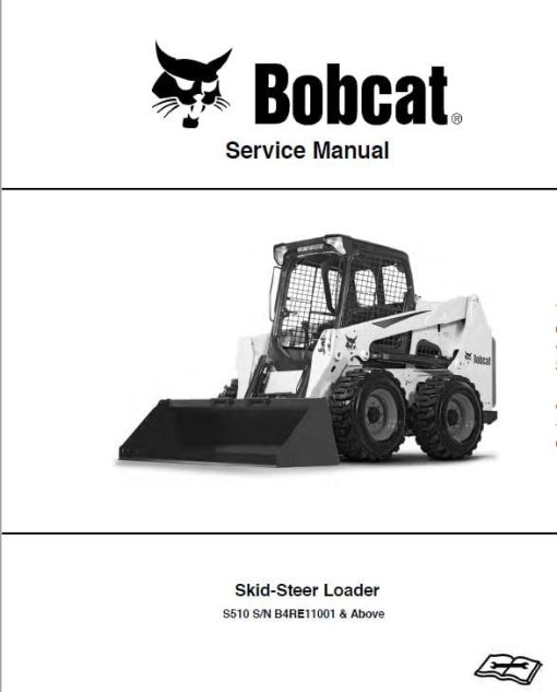 Bobcat S510 Skid-Steer Loader Service Repair Manual - Image 9