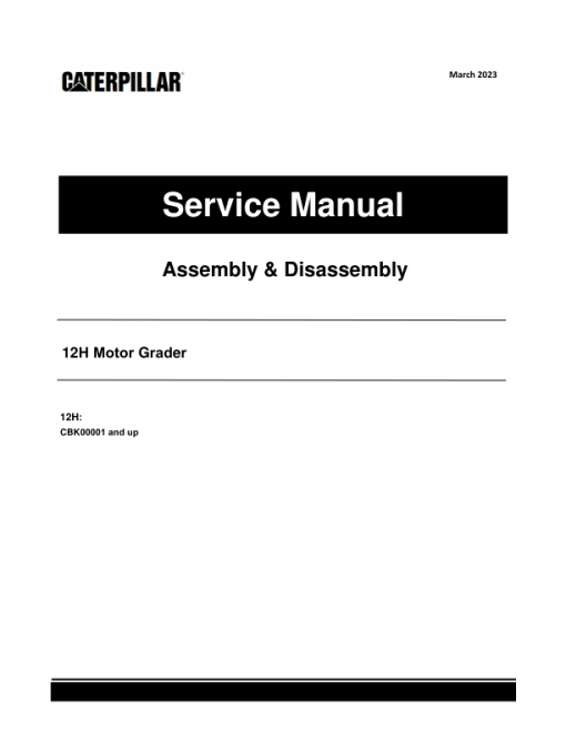 Caterpillar CAT 12H Motor Grader Service Repair Manual (CBK00001 and up)