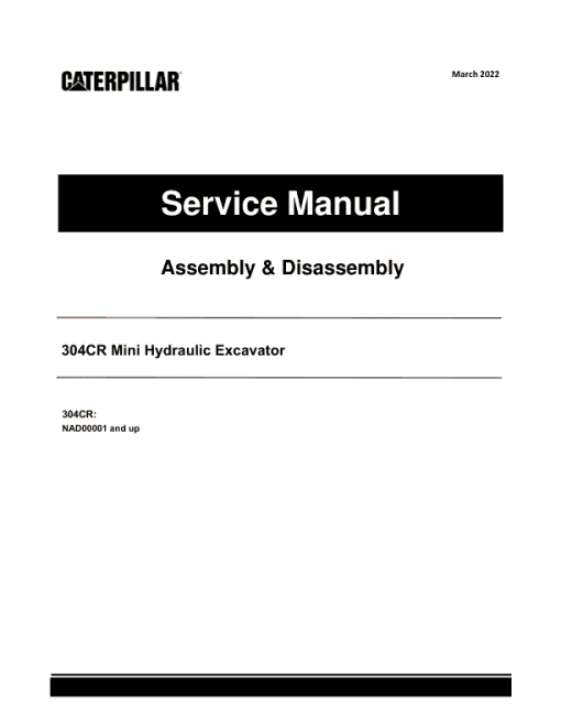 Caterpillar CAT 304CR Mini Hydraulic Excavator Service Repair Manual (NAD00001 and up)