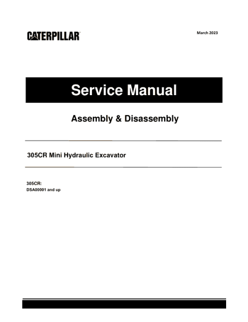 Caterpillar CAT 305CR Mini Hydraulic Excavator Service Repair Manual (DSA00001 and up)