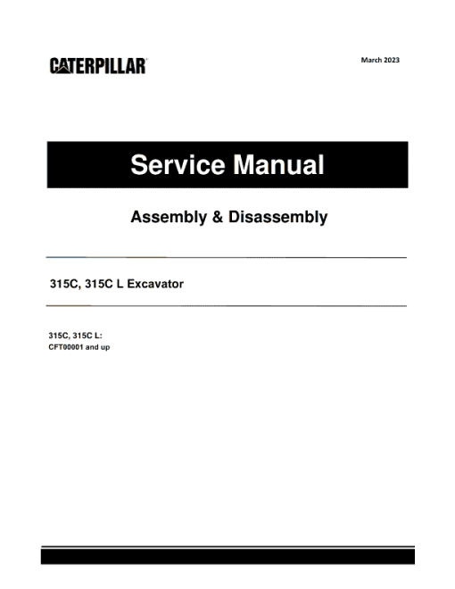 Caterpillar CAT 315C, 315C L Excavator Service Repair Manual (CFT00001 and up)