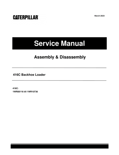 Caterpillar CAT 416C Backhoe Loader Service Repair Manual (1WR08116 till 10736)