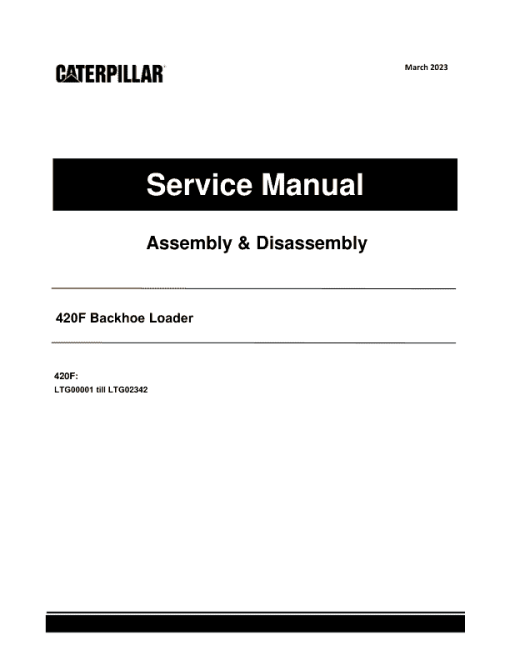 Caterpillar CAT 420F Backhoe Loader Service Repair Manual (LTG00001 till 02342)