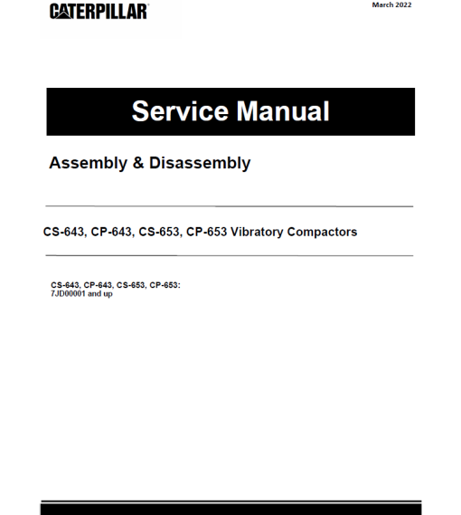 Caterpillar CAT CS-643, CP-643, CS-653, CP-653 Vibratory Compactor Repair Manual (7JD00001 and up)