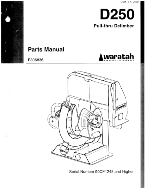 Waratah D250 Delimbers (SN 90CF1248-) Parts Catalog Manual - F306836 - Image 3