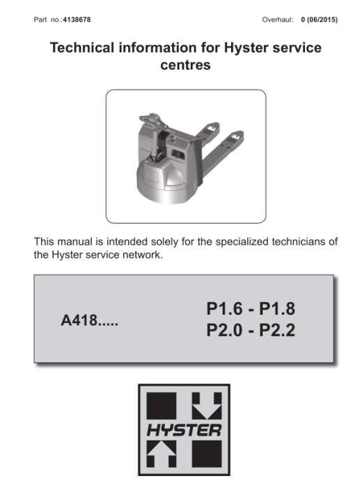 Hyster P1.6, P1.8, P2.0, P2.2 Pallet Truck A418 Series Repair Manual