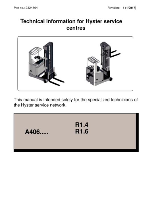 Hyster R1.4 , R1.6 Reach Truck Forklift A406 Series Repair Manual