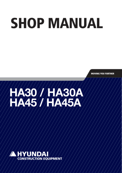 Hyundai HA30, HA30A, HA45, HA45A Articulated Dump Truck Service Repair Manual