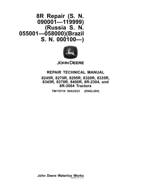 John Deere 8245R, 8270R, 8295R, 8320R, 8335R, 8345R, 8370R, 8400R , 8R-2304, 8R-3004 Tractors Repair Manual (090001 -119999) - Image 2