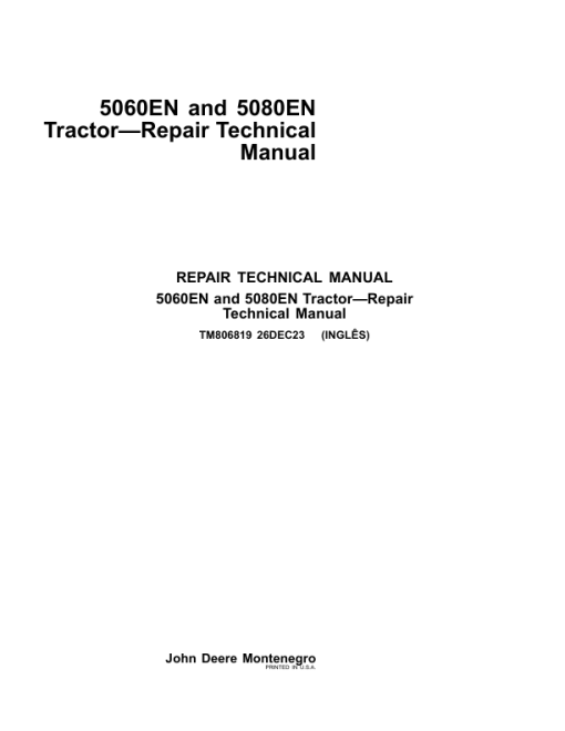 John Deere 5060EN, 5080EN Tractors Repair Manual (TM806719 and TM806819) - South America)