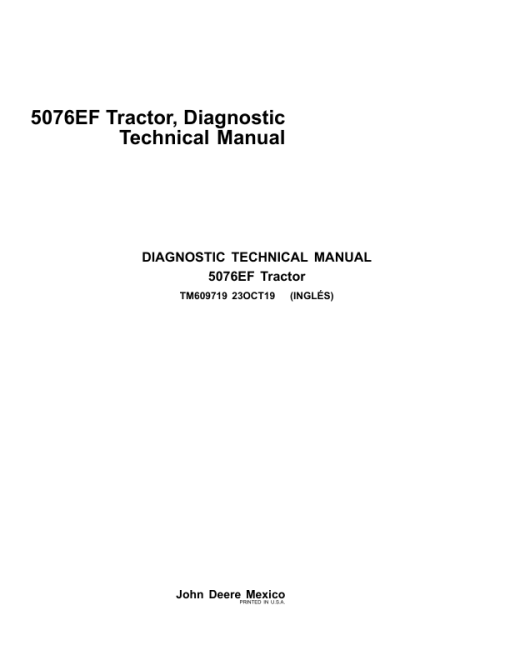 John Deere 5076EF Tractor Diagnostic Repair Manual (TM607619 and TM609719) - Image 2