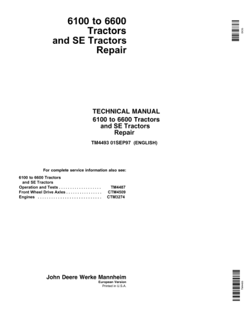 John Deere 6100, 6200, 6300, 6400, 6506, 6600 Tractors Service Repair Manual (TM4487 and TM4493)