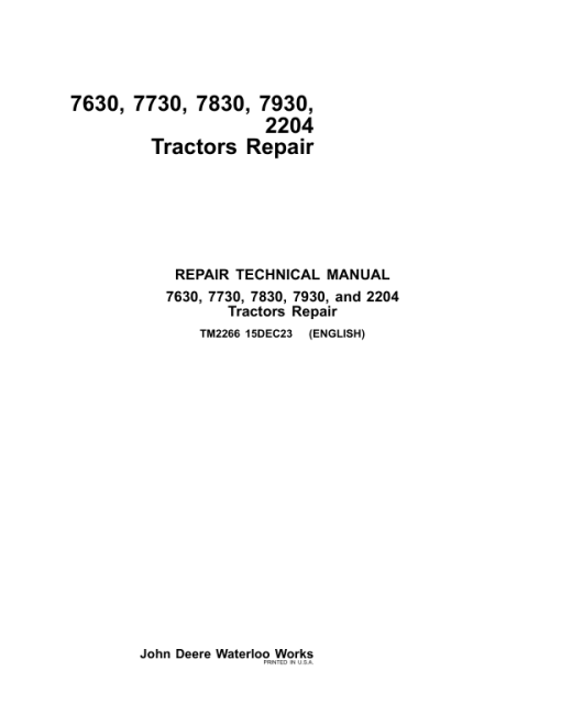 John Deere 7630, 7730, 7830, 7930, 2204 Tractors Service Repair Manual (TM2234 and TM2266) - Image 2