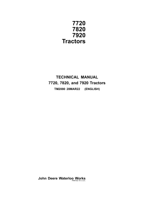 John Deere 7720, 7820, 7920 Tractors Service Repair Manual (TM2025 and TM2080)