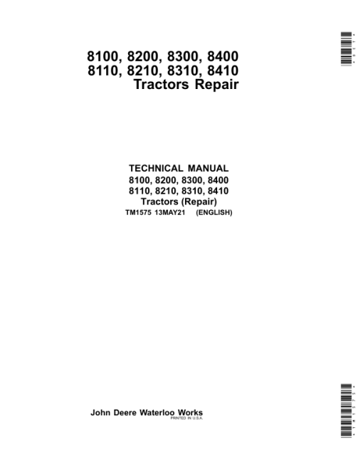 John Deere 8100, 8200, 8300, 8400 Tractors Repair Manual (TM1575 and TM1576)