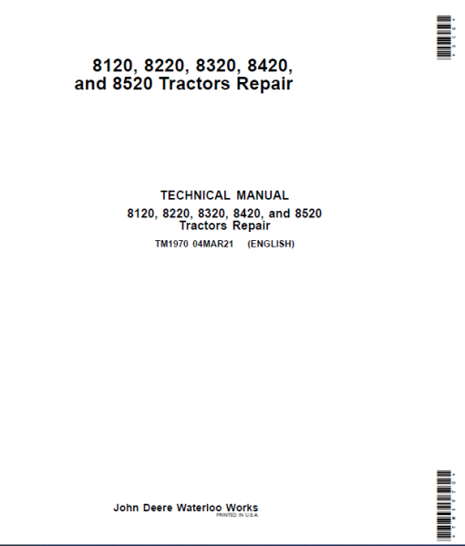 John Deere 8120, 8220, 8320, 8420, 8520 Tractors Repair Manual (TM1970 and TM1980)