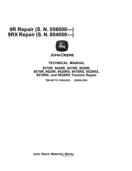 John Deere 9420RX, 9620R, 9570RX, 9570R, 9420R, 9620RX Tractors Repair Manual (SN after 804000-)