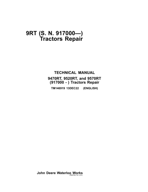 John Deere 9470RT, 9520RT, 9570RT, 9RT Tractors Repair Manual