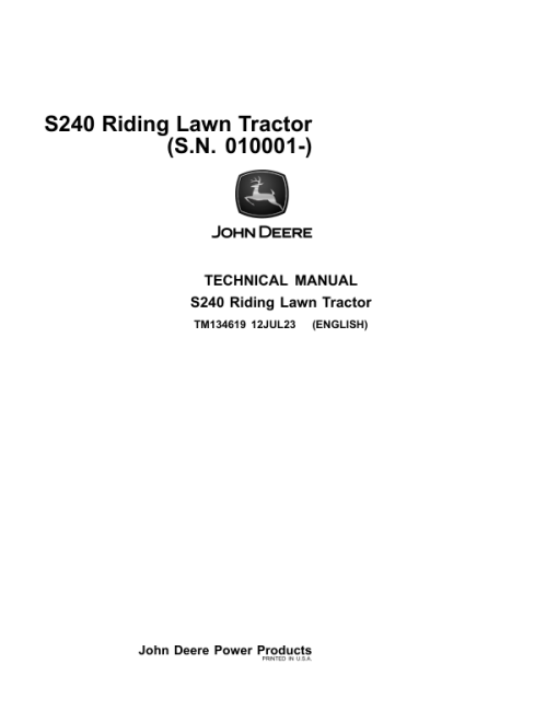 John Deere S240 Riding Lawn Tractor Repair Manual (SN 010001 - ) (TM134619)