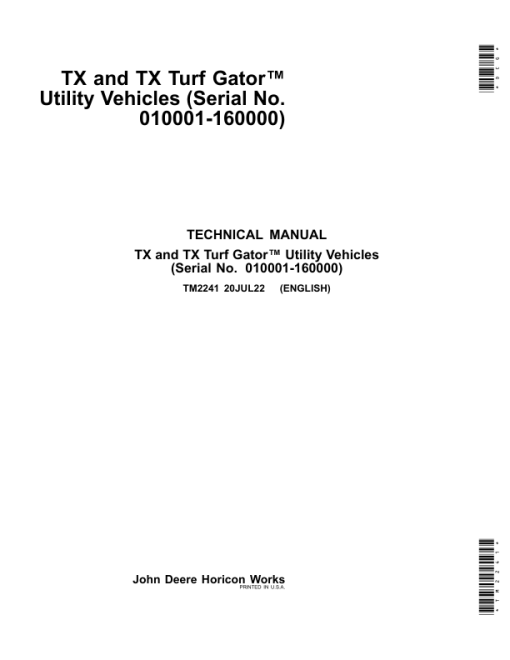 John Deere TX and TX Turf Gator Utility Vehicles Repair Manual (TM2241) (SN 010001-160000)