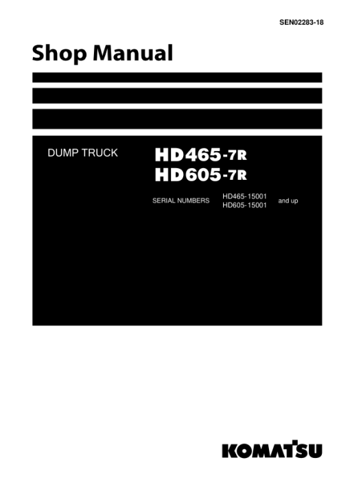 Komatsu HD465-7R, HD605-7R Dump Truck Service Repair Manual