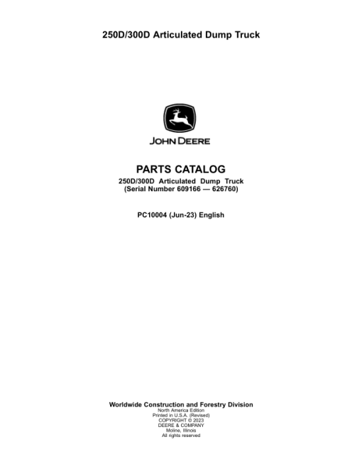 John Deere 250D, 300D Articulated Dump Trucks (SN 608490-626760) Parts Catalog Manual - PC10004