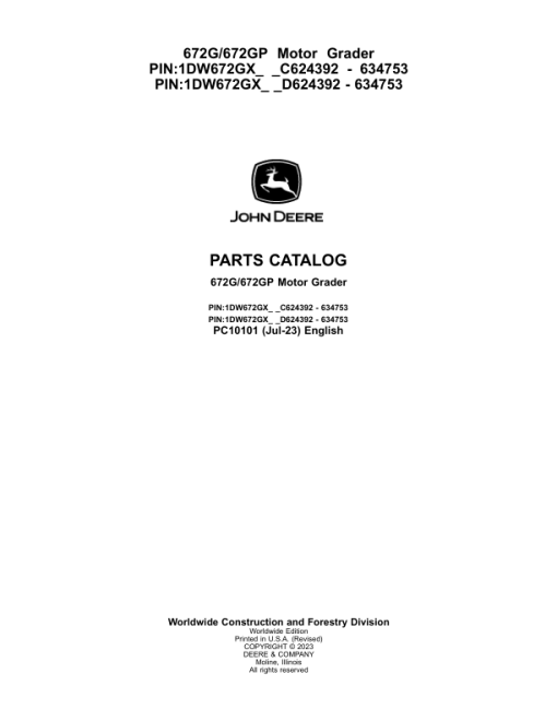 John Deere 672G, 672GP Motor Graders (SN C624392 - 634753 & D624392 - 634753) Parts Catalog Manual - PC10101