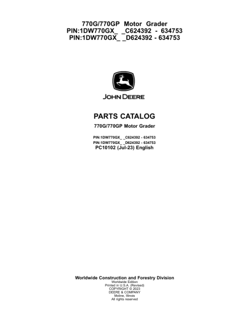 John Deere 770G, 770GP Motor Graders (SN C624392 - 634753 & D624392 - 634753) Parts Catalog Manual - PC10102