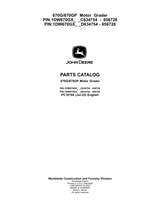 John Deere 670G, 670GP Motor Graders (SN C634754 - 656728 & D634754 - 656728) Parts Catalog Manual - PC10194