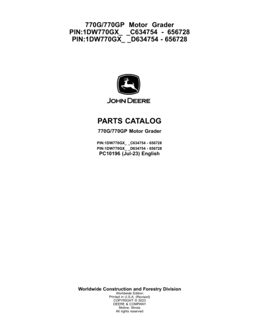 John Deere 770G, 770GP Motor Graders (SN C634754 - 656728 & D634754 - 656728) Parts Catalog Manual - PC10196