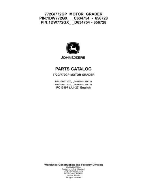 John Deere 772G, 772GP Motor Graders (SN C634754 - 656728 & D634754 - 656728) Parts Catalog Manual - PC10197