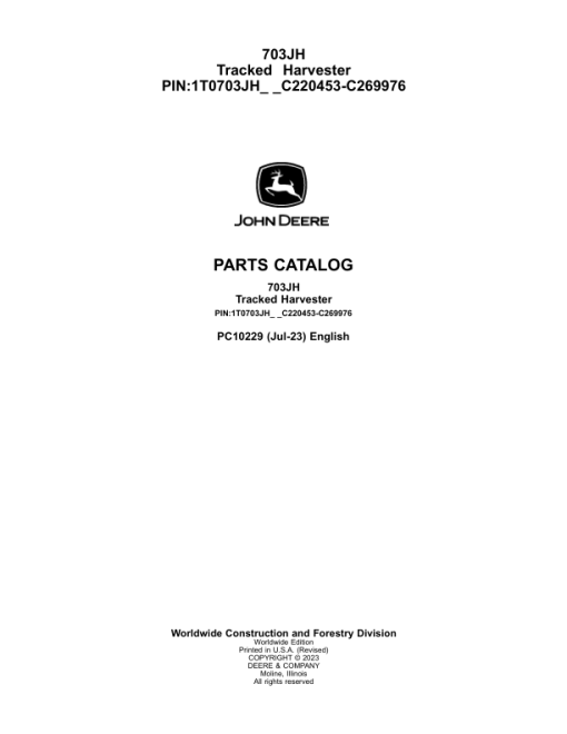 John Deere 703JH Tracked Harvesters (SN C220453-C269976) Parts Catalog Manual - PC10229