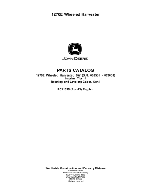 John Deere 1270E IT4 6W Wheeled Harvesters (SN 002501-003008) Parts Catalog Manual - PC11025