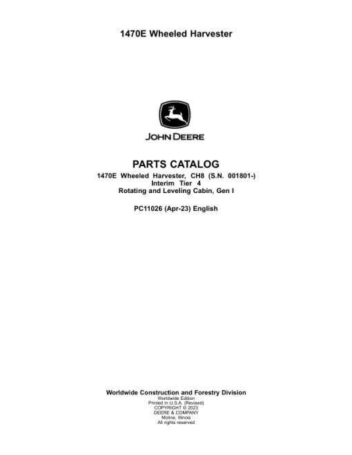 John Deere 1470E IT4 Wheeled Harvesters (SN 001801-) Parts Catalog Manual - PC11026