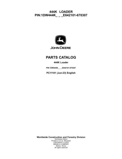 John Deere 444K Loaders (SN 1DW444K_ E642101-670307) Parts Catalog Manual - PC11101