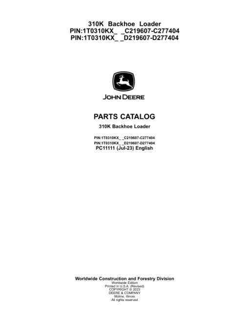 John Deere 310K Backhoes (SN C219607-C277404 & D219607-D277404) Parts Catalog Manual - PC11111