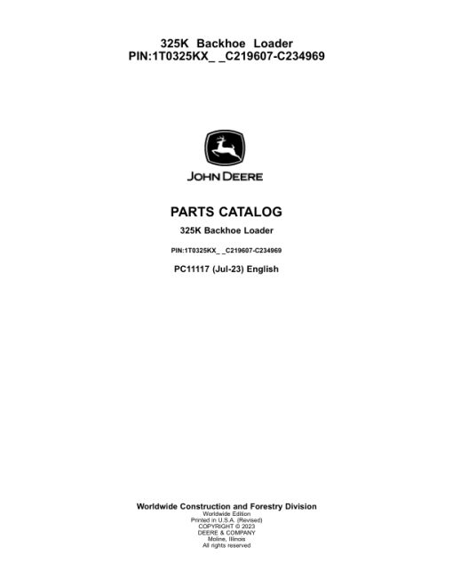 John Deere 325K Backhoe Loaders (SN C219607- C234969) Parts Catalog Manual - PC11117