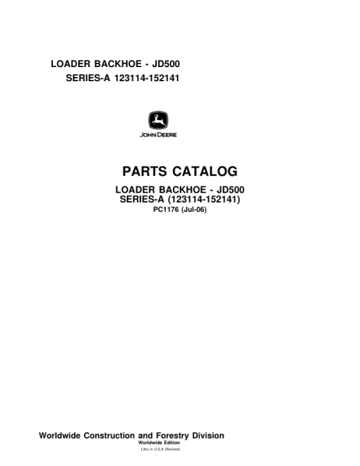 John Deere 500A Tractor Loader Backhoe (SN 123114 – 152141) Parts Catalog Manual - PC1176