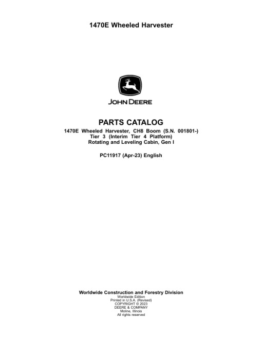 John Deere 1470E IT4 T3 Wheeled Harvesters (SN 001801-) Parts Catalog Manual - PC11917