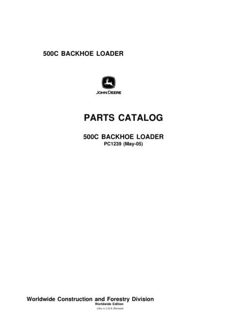 John Deere 500C Backhoes Parts Catalog Manual - PC1239