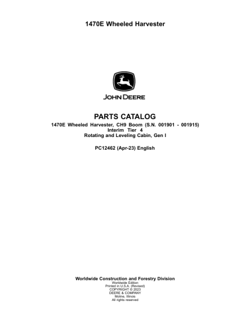 John Deere 1470E IT4 CH9 Wheeled Harvesters (SN 001901-001915) Parts Catalog Manual - PC12462